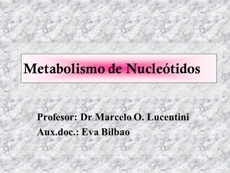 Metabolismo de Nucleótidos