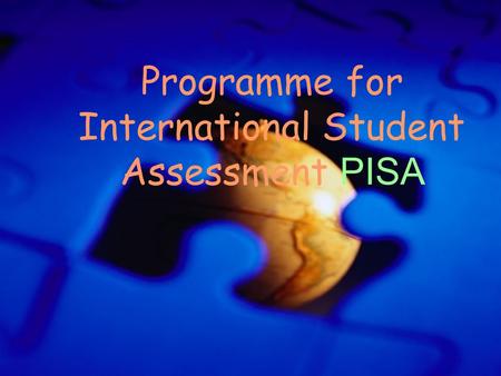 Programme for International Student Assessment PISA.