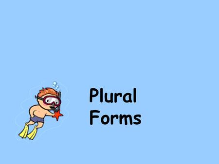 Plural Forms.