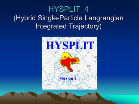 HYSPLIT_4 (Hybrid Single-Particle Langrangian Integrated Trajectory)