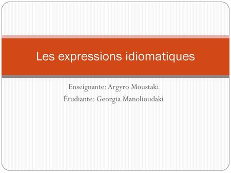 Les expressions idiomatiques