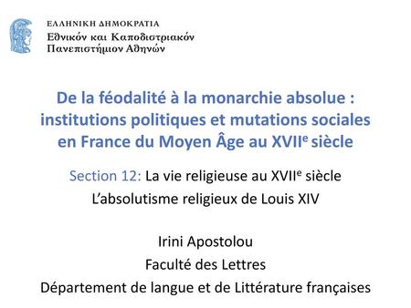 De la féodalité à la monarchie absolue : institutions politiques et mutations sociales en France du Moyen Âge au XVIIe siècle Section 12: La vie religieuse.