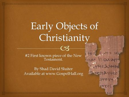 Early Objects of Christianity