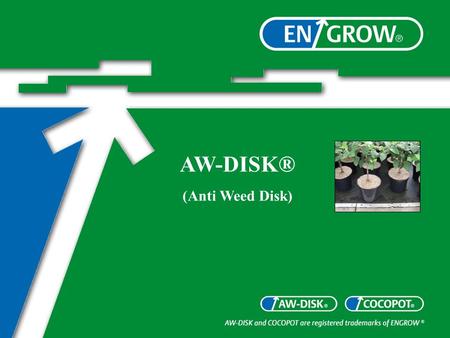 AW-DISK® (Anti Weed Disk). AW-DISK® Ο AW-DISK® είναι ο καλύτερος τρόπος αντιμετώπισης των ζιζανίων και βρύων που αναπτύσσονται μέσα στις γλάστρες. Είναι.