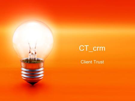 CT_crm Client Trust. To CT_crm, είναι ένα λογισμικό πλήρους διαχείρισης πελατειακών σχέσεων όπου καταγράφονται στοιχεία τεχνικής υποστήριξης, πωλήσεων,