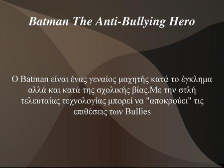 Batman The Anti-Bullying Hero