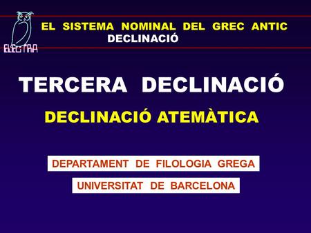 DEPARTAMENT DE FILOLOGIA GREGA UNIVERSITAT DE BARCELONA
