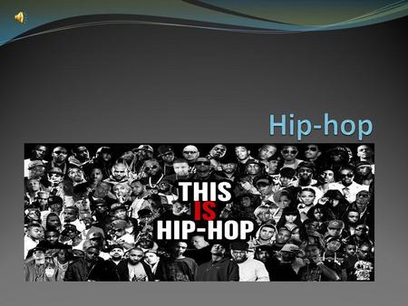 Hip-hop.