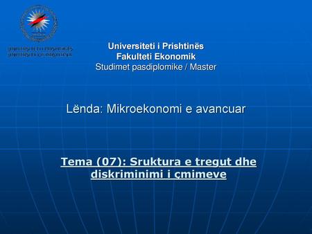 Tema (07): Sruktura e tregut dhe diskriminimi i çmimeve
