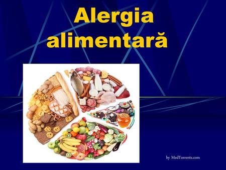 Alergia alimentară by MedTorrents.com.