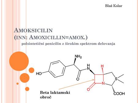 Amoksicilin (inn: Amoxicillin=amox.)