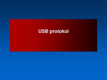 USB protokol.