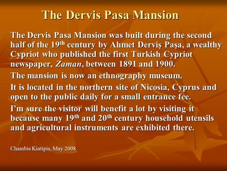 The Dervis Pasa Mansion