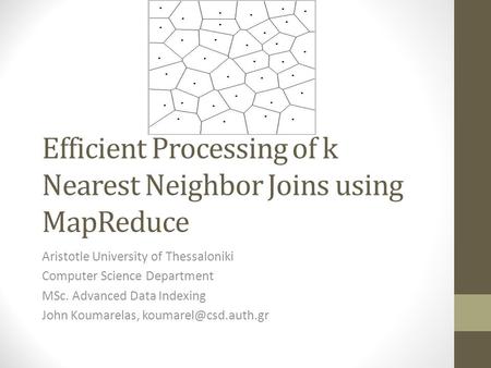 Efficient Processing of k Nearest Neighbor Joins using MapReduce