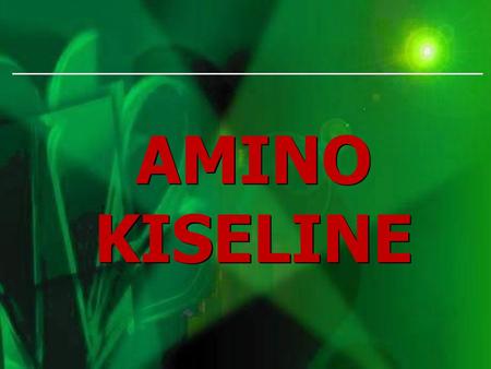 AMINO KISELINE.