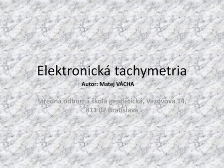 Elektronická tachymetria