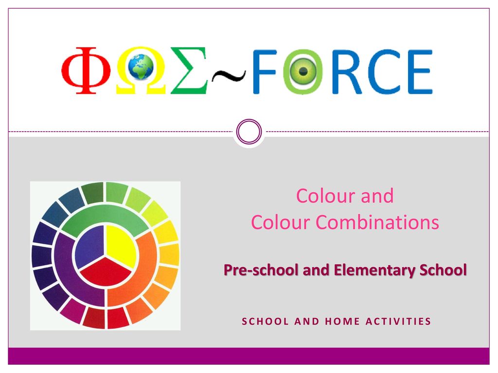 Colour and Colour Combinations Pre-school and Elementary School