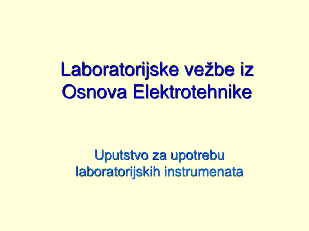 Laboratorijske vežbe iz Osnova Elektrotehnike