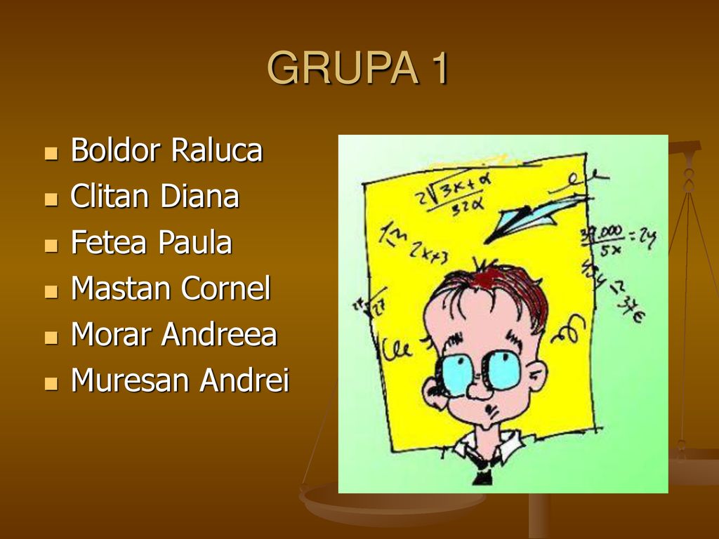 GRUPA 1 Boldor Raluca Clitan Diana Fetea Paula Mastan Cornel
