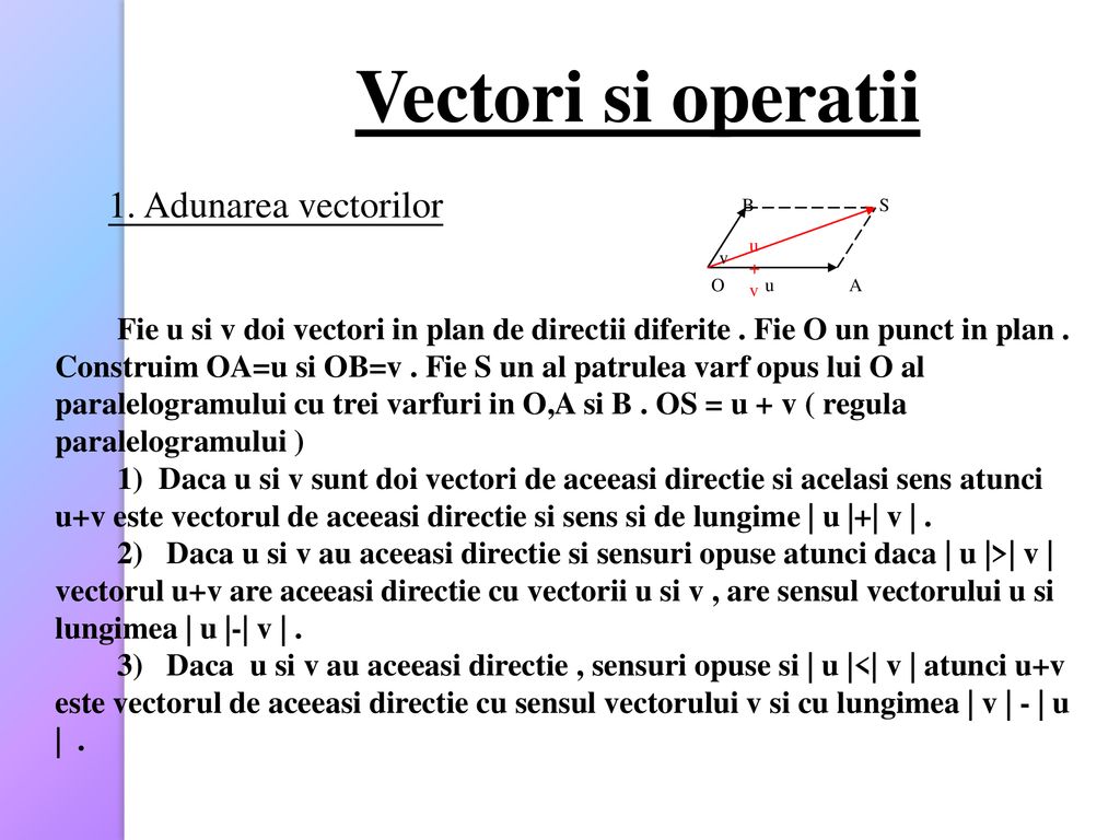 Vectori si operatii 1. Adunarea vectorilor