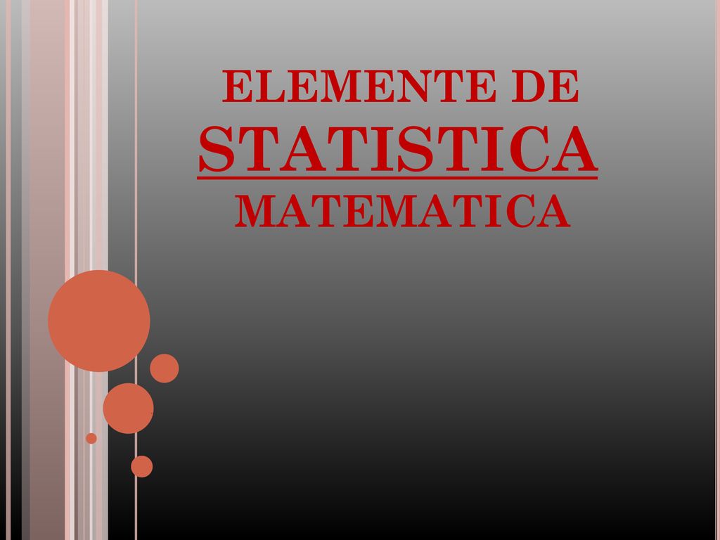 ELEMENTE DE STATISTICA MATEMATICA