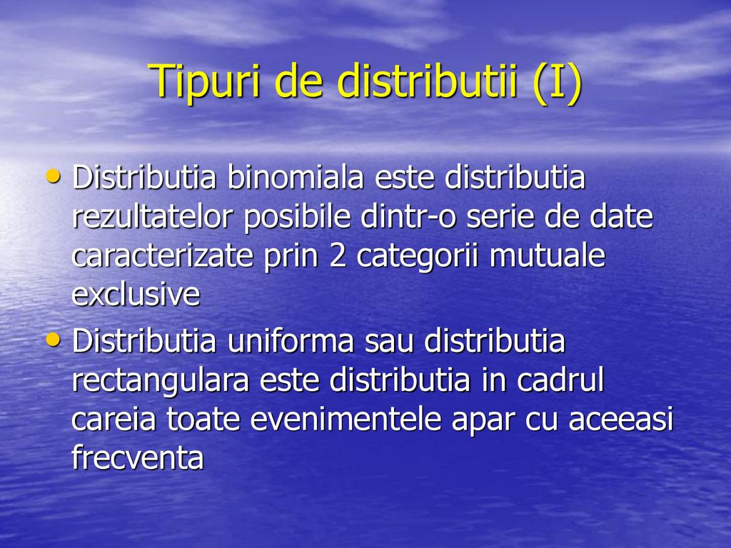 Tipuri de distributii (I)