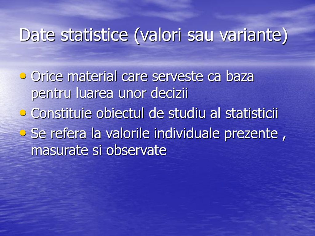 Date statistice (valori sau variante)