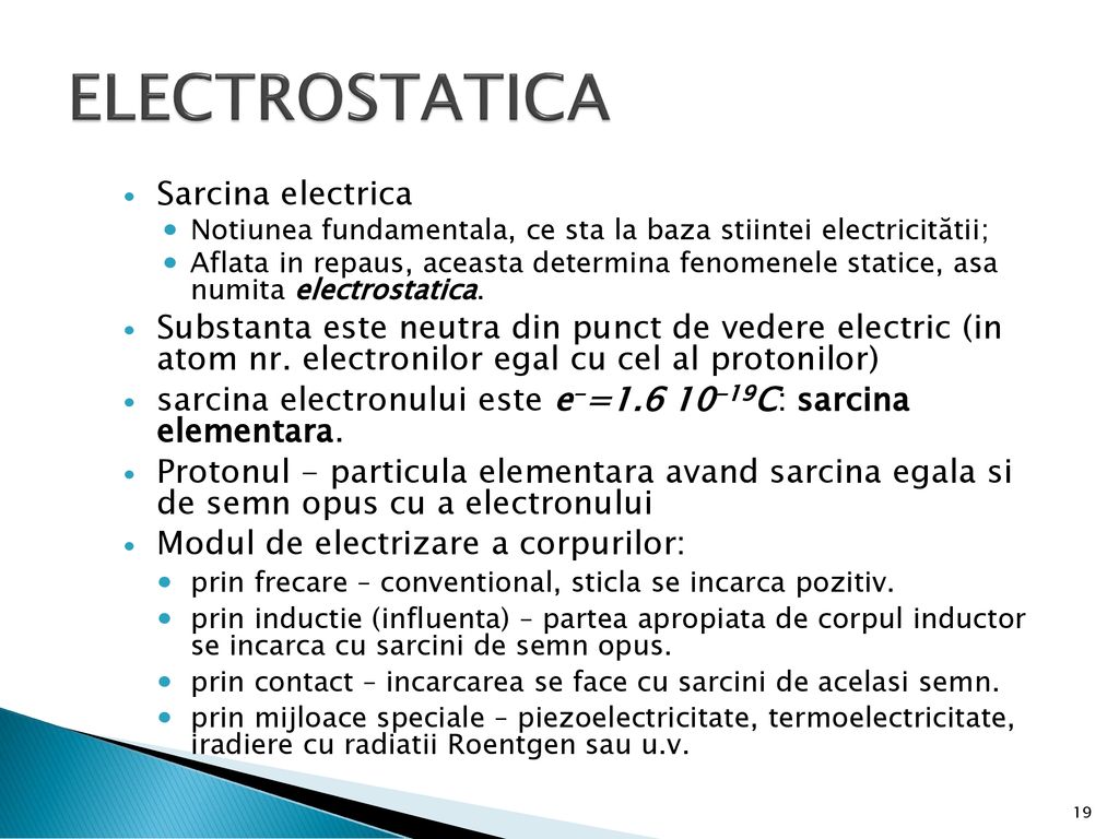 ELECTROSTATICA Sarcina electrica