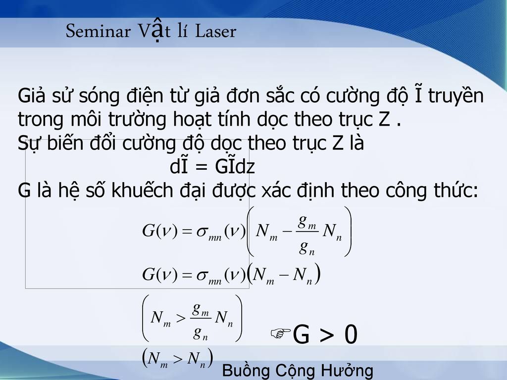 Seminar Vật lí Laser G > 0