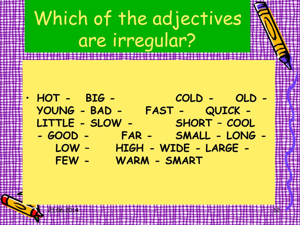 Which of the adjectives are irregular