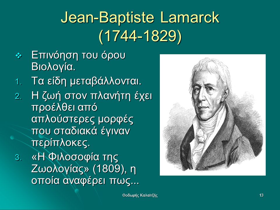 Jean-Baptiste Lamarck ( )