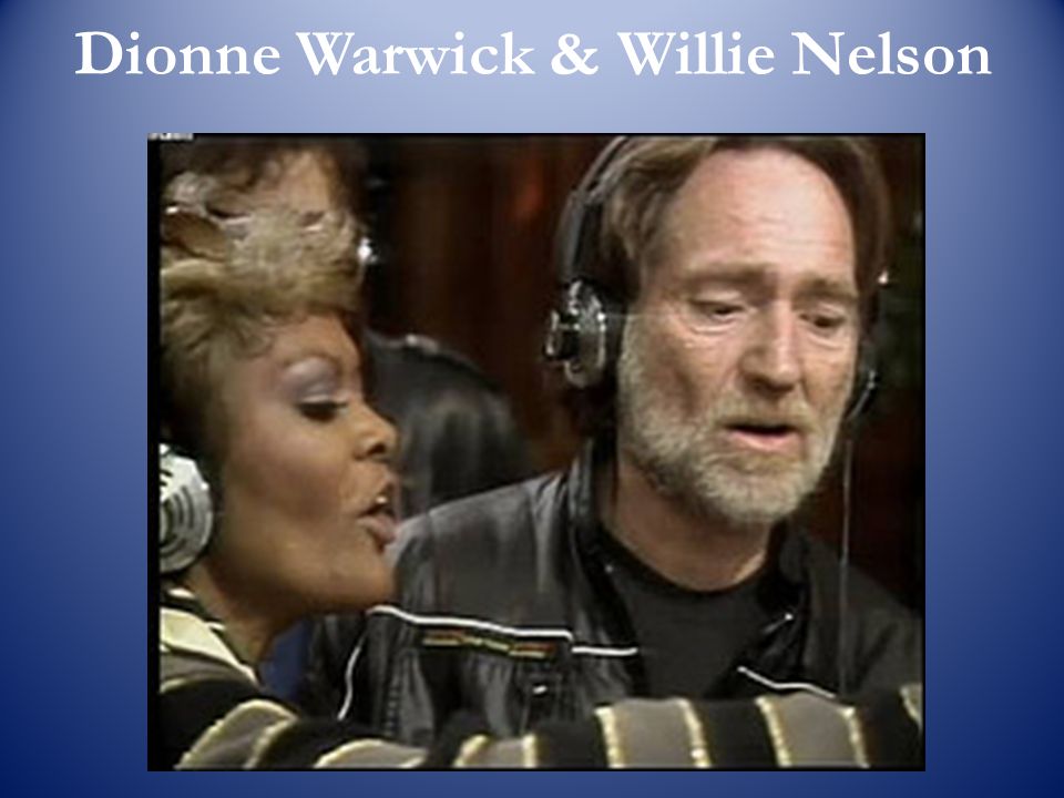 Dionne Warwick & Willie Nelson