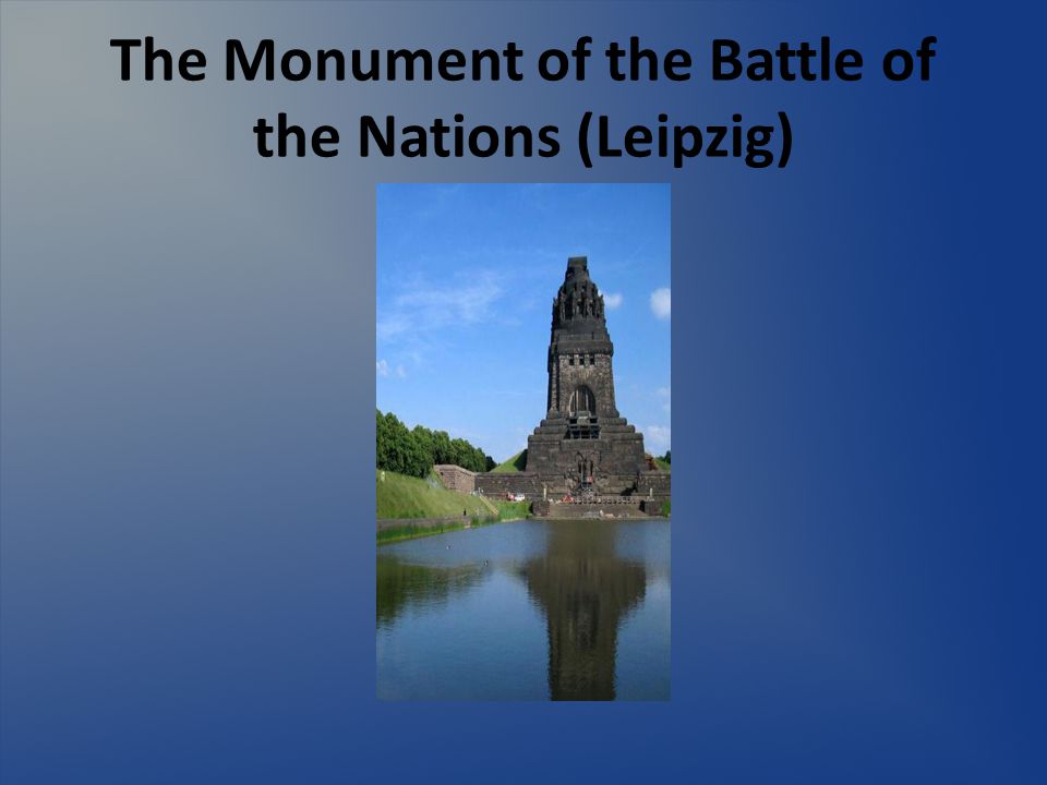The Monument of the Battle of the Nations (Leipzig)