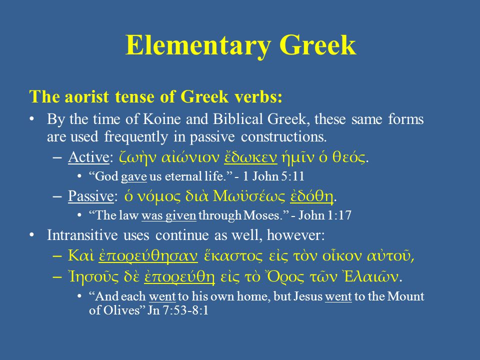 Elementary Greek The aorist tense of Greek verbs: