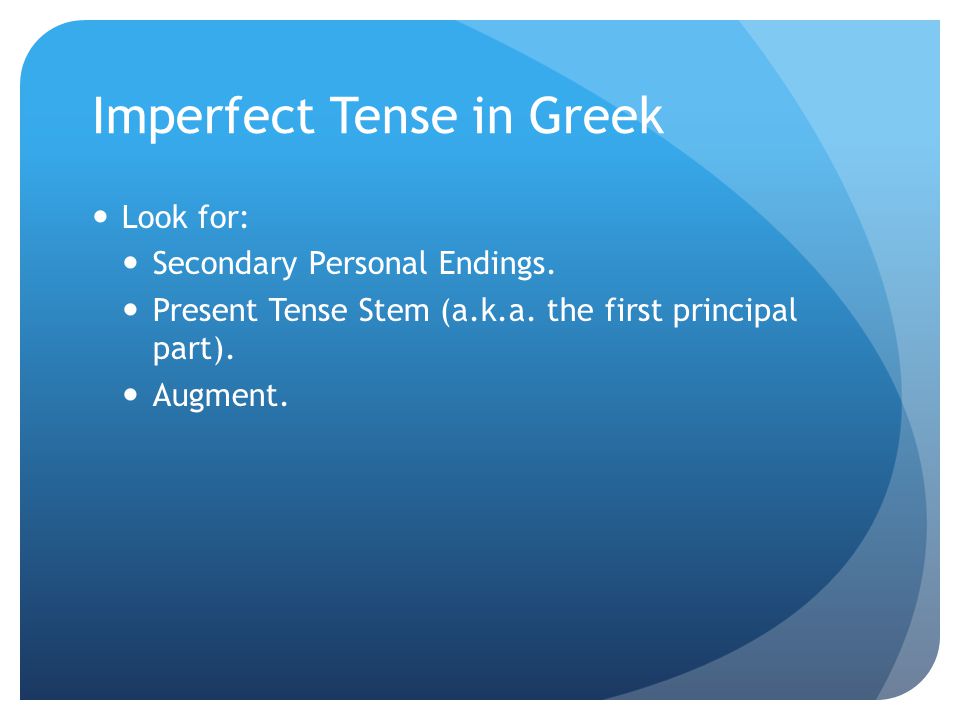 Imperfect Tense in Greek