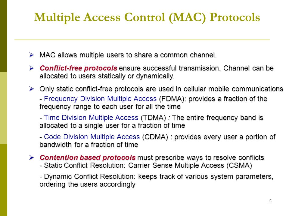 Multiple Access Control (MAC) Protocols