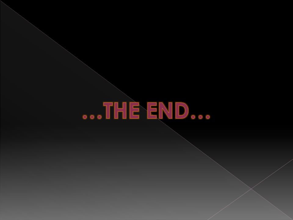 …THE END…