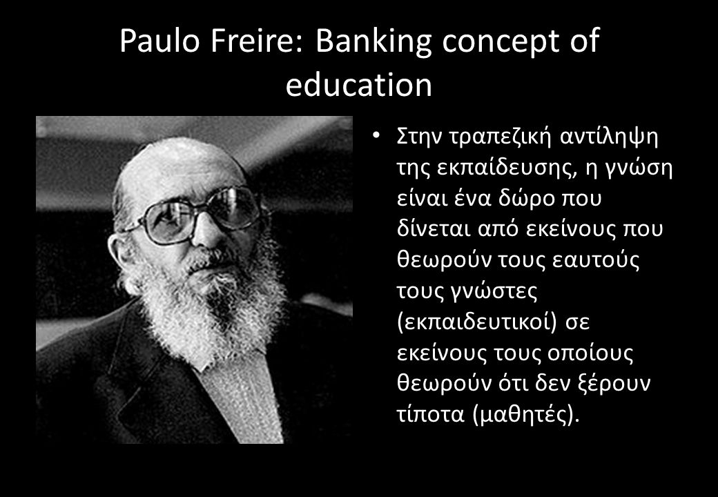 Paulo Freire: Banking concept of education