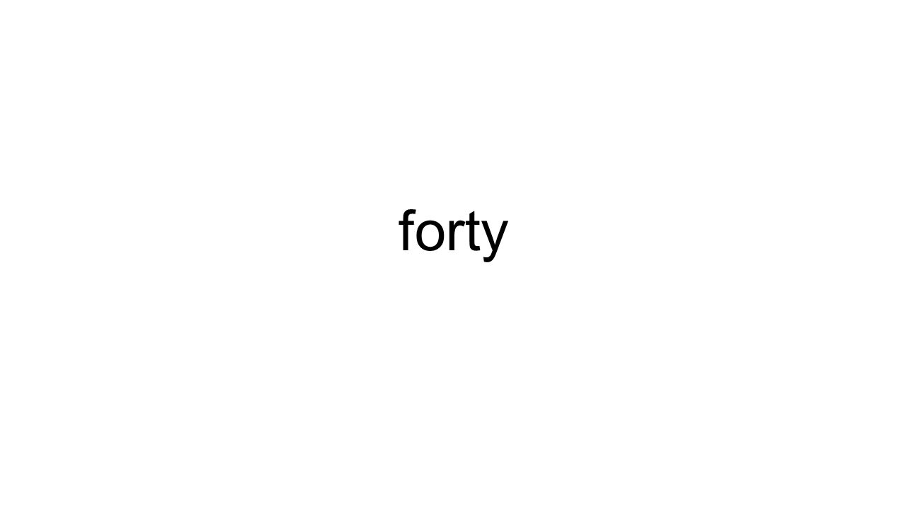 forty