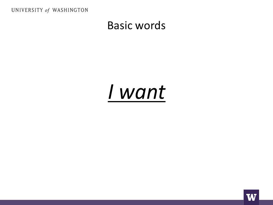 Basic words I want