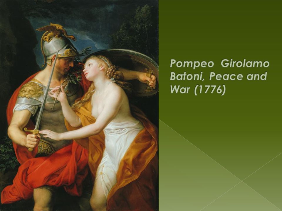 Pompeo Girolamo Batoni, Peace and War (1776)
