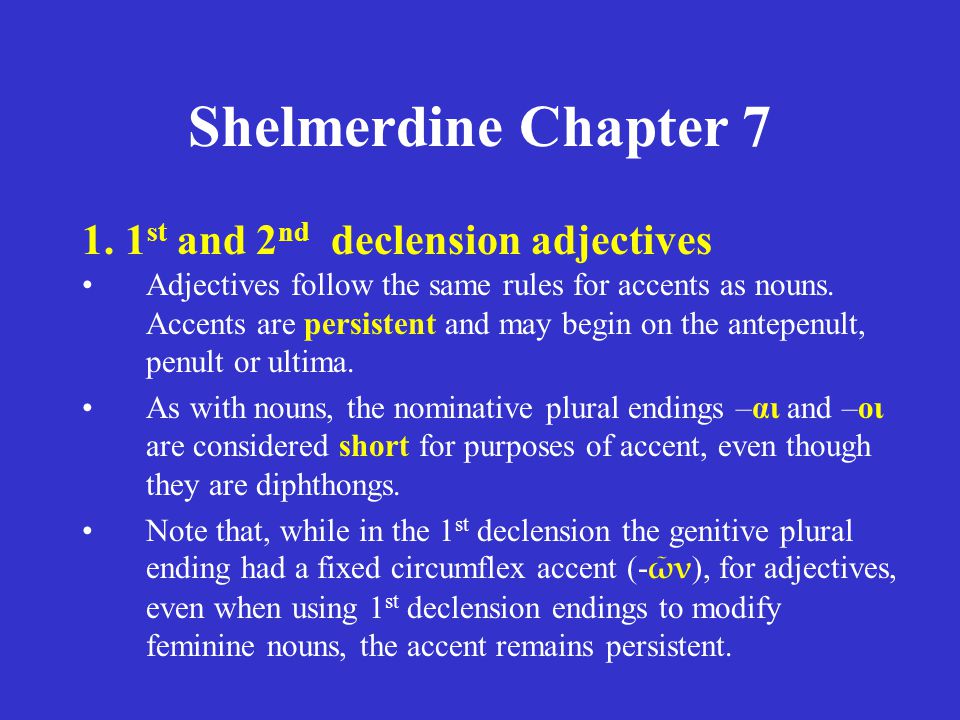 Shelmerdine Chapter st and 2nd declension adjectives