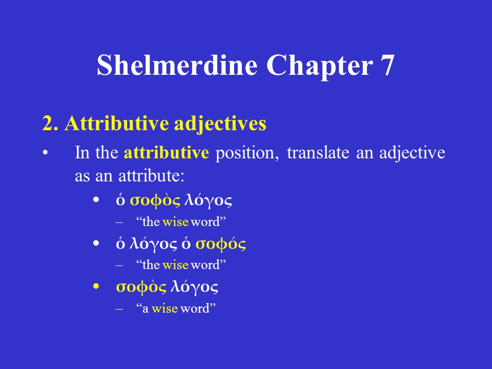 Shelmerdine Chapter 7 2. Attributive adjectives