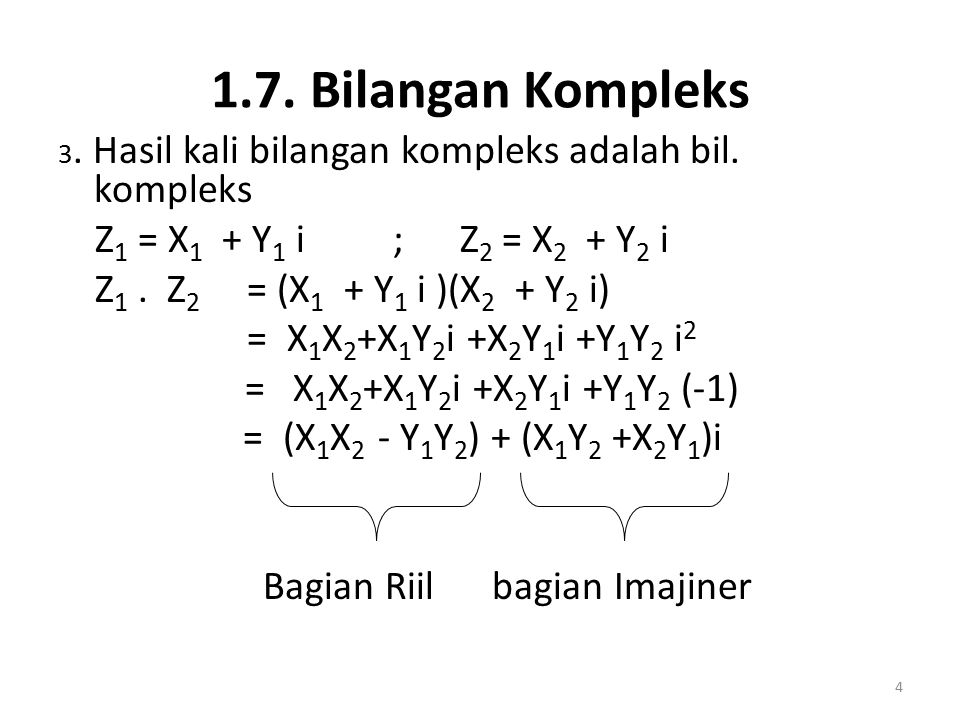 1.7. Bilangan Kompleks Z1 = X1 + Y1 i ; Z2 = X2 + Y2 i
