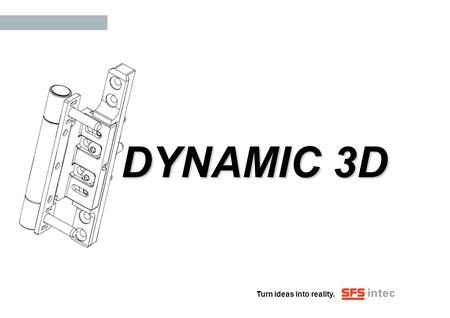 DYNAMIC 3D.