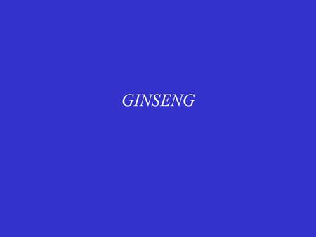 GINSENG. Το ginseng είναι η αποξηραμένη ρίζα του φυτού Panax ginseng. Υπάρχουν οχτώ είδη του γένους Panax που καλλιεργούνται στα κεντρικά Ιμαλάια, Κίνα,