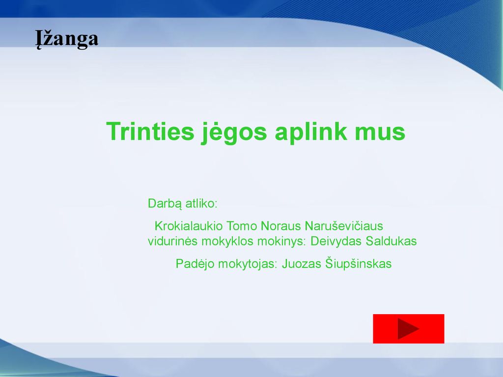 Trinties Jėgos Aplink Mus Ppt Katebasma