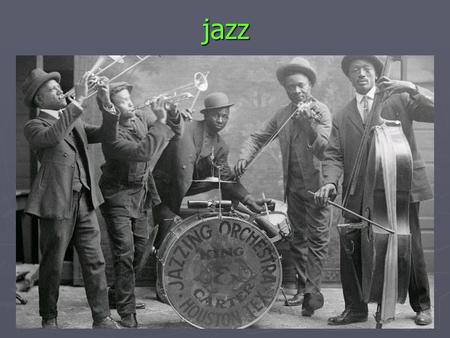 Jazz. ► Στη jazz υπάρχει μια αποδεδειγμένη παράδοση που είναι διασταύρωση από τους δεσμούς που συνδέουν τις νεανικές κουλτούρες των λευκών με τη μαύρη.