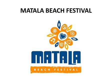 MATALA BEACH FESTIVAL. Η ΕΠΟΧΗ ΤΩΝ HIPPIES Τις δεκαετίες του 1960 και 1970 τα Μάταλα ‘ταξίδεψαν’ εκτός συνόρων χάρη στις αναφορές για τους hippies που.