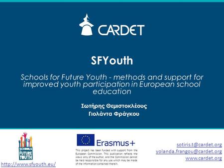 SFYouth Schools for Future Youth - methods and support for improved youth participation in European school education  This project.